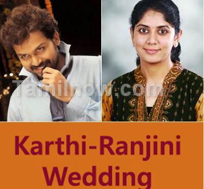 Karthi Ranjini Wedding will take place on July 3 2011 at Erode