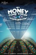 Hey Money Come Today Go Tomorrowya Film 2019 Pictures 7850